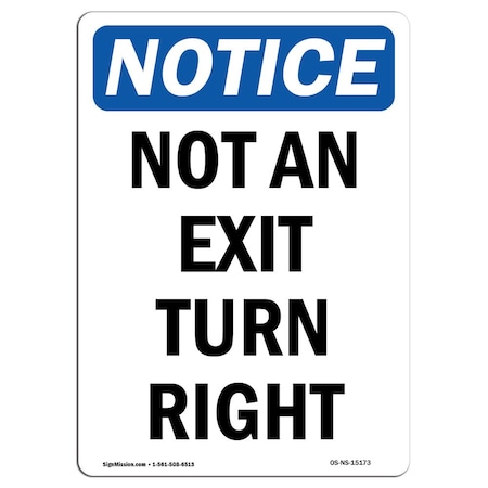 Signmission OSHA Notice Sign, Not An Exit Turn Right, 14in X 10in Aluminum, 10"W, 14" L, Portrait OS-NS-A-1014-V-15173